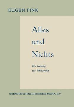 portada Alles Und Nichts: Ein Umweg Zur Philosophie (en Alemán)