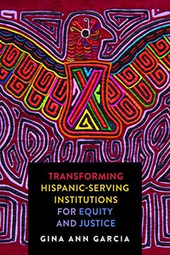 portada Transforming Hispanic-Serving Institutions for Equity and Justice 