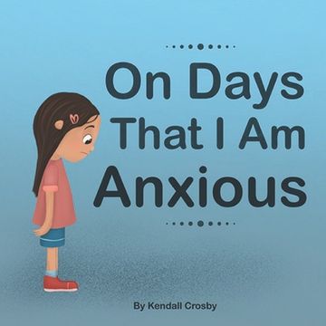 portada On Days That I Am Anxious (en Inglés)