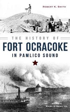 portada The History of Fort Ocracoke in Pamlico Sound (en Inglés)
