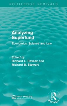 portada Analyzing Superfund: Economics, Science and Law (in English)