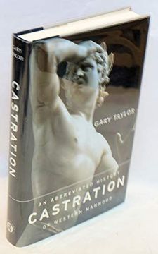 portada Castration: An Abbreviated History of Western Manhood