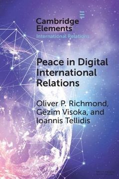 portada Peace in Digital International Relations: Prospects and Limitations (Elements in International Relations) (en Inglés)