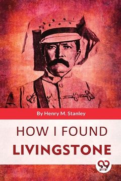portada How I Found Livingstone