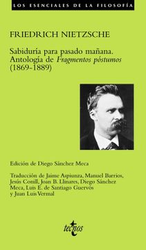 portada Sabiduría Para Pasado Mañana: Antología de  " Fragmentos Póstumos "  (1869-1889) (Filosofía - los Esenciales de la Filosofía)