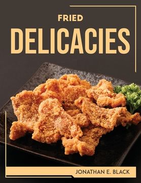 portada Fried Delicacies (in English)
