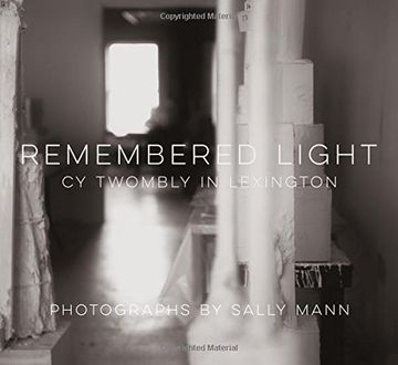 portada Remembered Light: Cy Twombly in Lexington (en Inglés)
