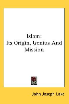 portada islam: its origin, genius and mission (en Inglés)
