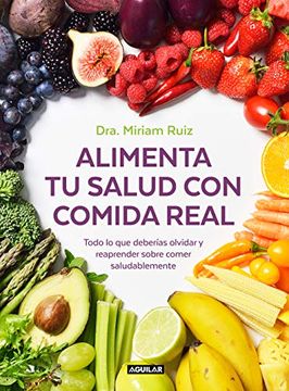 portada Alimenta Tu Salud Con Comida Real / Feed Your Health with Real Food (in Spanish)