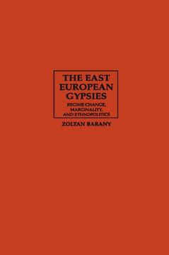 portada The East European Gypsies: Regime Change, Marginality, and Ethnopolitics (en Inglés)