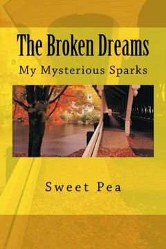 portada The Broken Dreams: My Mysterious Sparks