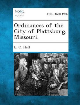 portada Ordinances of the City of Plattsburg, Missouri. (en Inglés)
