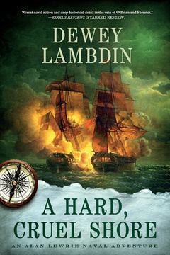 portada A Hard, Cruel Shore: An Alan Lewrie Naval Adventure (in English)