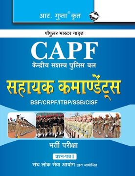 portada Upsc: CAPF (Central Armed Police Forces) Assistant Commandant (PaperI) Exam Guide (en Hindi)
