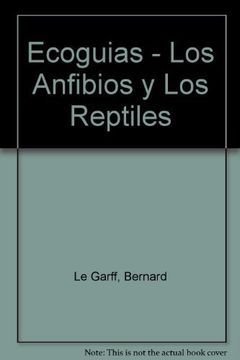 portada Anfibios y los Reptiles en su Medio, los