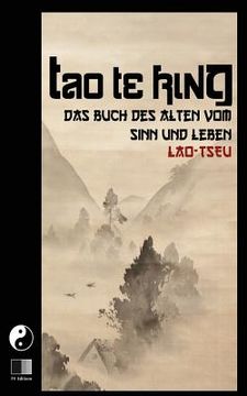 portada Tao Te King: Das Buch des Alten vom Sinn und Leben (en Alemán)