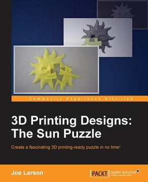 portada 3D Printing Designs: The Sun Puzzle (in English)