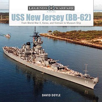 portada Uss new Jersey (Bb-62): From World war ii, Korea, and Vietnam to Museum Ship (Legends of Warfare: Naval) (en Inglés)