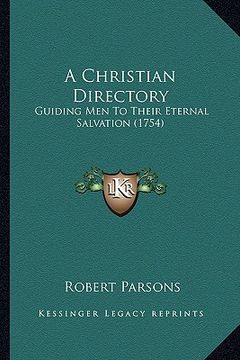 portada a christian directory: guiding men to their eternal salvation (1754)