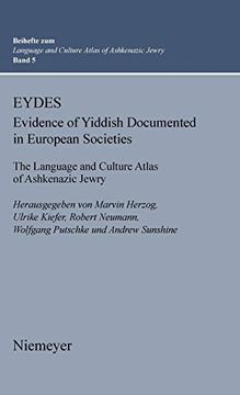portada Eydes (Evidence of Yiddish Documented in European Societies): The Language and Culture Atlas of Ashkenazic Jewry (in English)