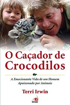 portada O Caçador de Crocodilos (en Portugués)