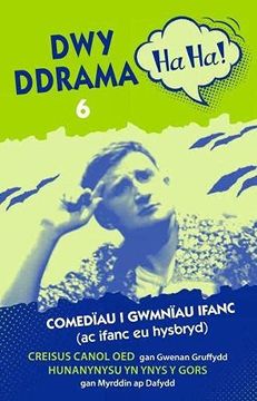 portada Dwy Ddrama ha ha! - 6 (en Galés)