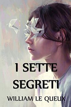 portada I Sette Segreti: The Seven Secrets, Italian Edition (en Italiano)