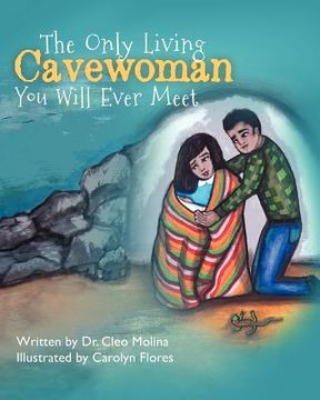 portada the only living cavewoman you will ever meet (en Inglés)