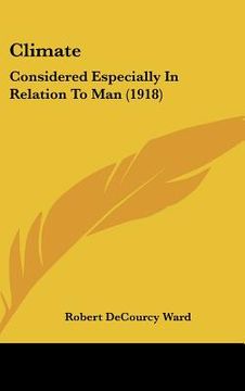 portada climate: considered especially in relation to man (1918) (en Inglés)