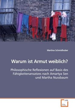 portada Warum ist Armut weiblich?: Philosophische Reflexionen auf Basis des Fähigkeitenansatzes nach Amartya Sen und Martha Nussbaum
