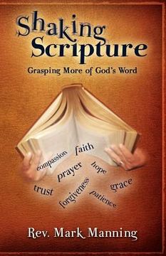 portada Shaking Scripture: Grasping More of God's Word (en Inglés)