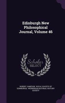 portada Edinburgh New Philosophical Journal, Volume 46 (en Inglés)