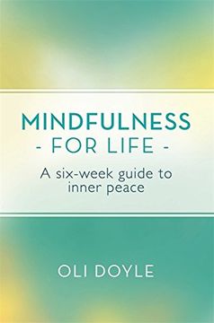 portada Mindfulness for Life: A Six-Week Guide to Inner Peace (en Inglés)