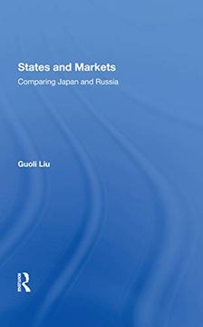 portada States and Markets: Comparing Japan and Russia (en Inglés)