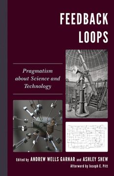 portada Feedback Loops: Pragmatism about Science and Technology (in English)