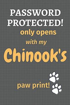 portada Password Protected! Only Opens With my Chinook's paw Print! For Chinook dog Fans 