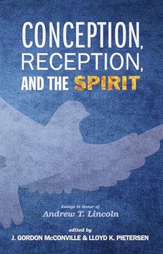 portada Conception, Reception, and the Spirit (en Inglés)