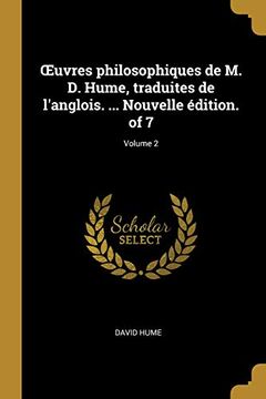 portada Oeuvres Philosophiques de M. D. Hume, Traduites de l'Anglois. ... Nouvelle Édition. of 7; Volume 2 (en Francés)