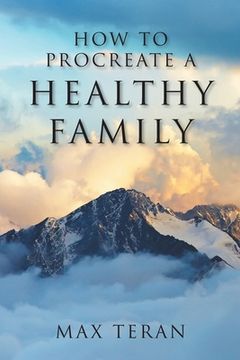 portada How to Procreate a Healthy Family (en Inglés)