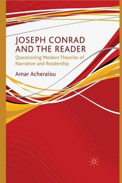 portada Joseph Conrad and the Reader: Questioning Modern Theories of Narrative and Readership (en Inglés)