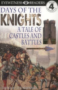 portada Days of the Knights: A Tale of Castles and Battles (Eyewitness Readers) (en Inglés)