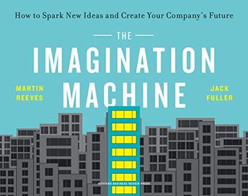 portada The Imagination Machine: How to Spark New Ideas and Create Your Company's Future (en Inglés)
