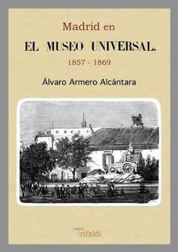 portada Madrid en el museo universal 1857 -1869 (Ensayo)