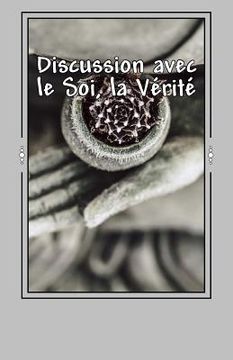 portada Discussion avec le Soi, la Vérité (in French)