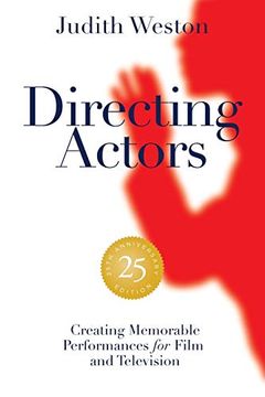 portada Directing Actors - 25Th Anniversary Edition: Creating Memorable Performances for Film and Television 