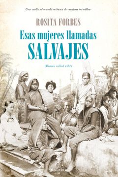 portada Esas Mujeres Llamadas Salvajes (in Spanish)