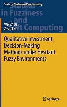 portada Qualitative Investment Decision-Making Methods Under Hesitant Fuzzy Environments (Studies in Fuzziness and Soft Computing) (en Inglés)