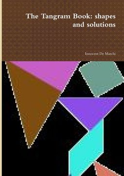 portada The Tangram Book: shapes and solutions 2012 (en Inglés)