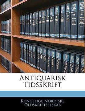 portada Antiquarisk Tidsskrift (in Danés)