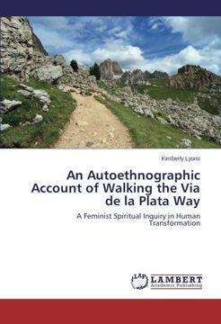 portada An Autoethnographic Account of Walking the Via de La Plata Way